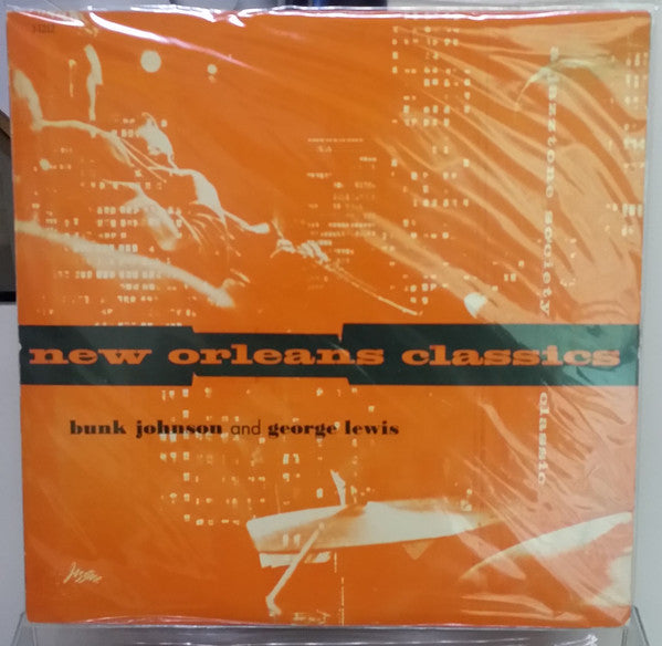 Bunk Johnson And His New Orleans Band / George Lewis' Ragtime Band : New Orleans Classics (LP, Mono)