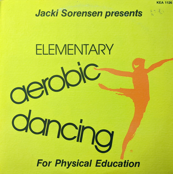 Jacki Sorensen : Elementary Aerobic Dancing For Physical Education (2xLP, Gat)