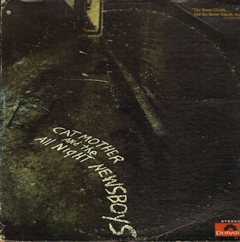 Cat Mother And The All-Night Newsboys : The Street Giveth.. And The Street Taketh Away (LP, Album, Son)