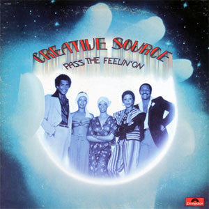 Creative Source : Pass The Feelin' On (LP, Album, San)