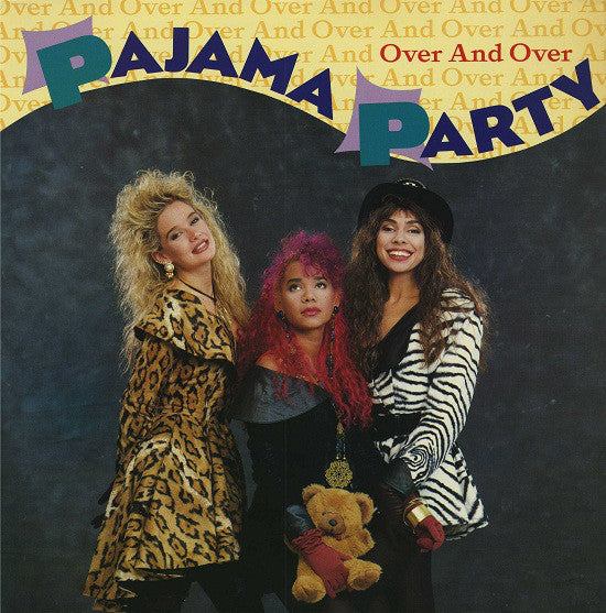 Pajama Party : Over And Over (12")
