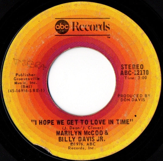 Marilyn McCoo & Billy Davis Jr. : I Hope We Get To Love In Time / I'm So Glad I Found You (7")