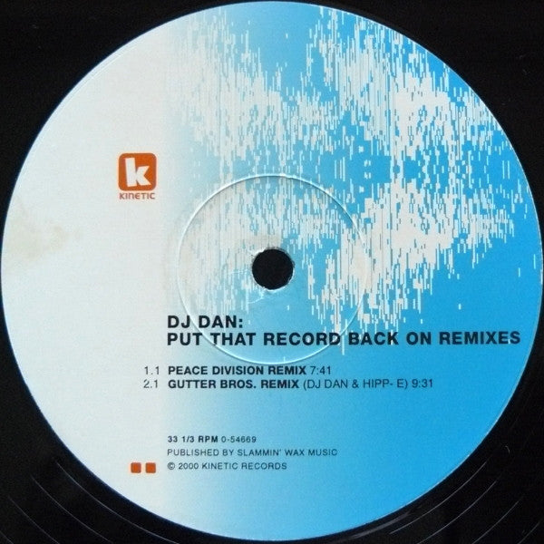 DJ Dan : Put That Record Back On Remixes (12")