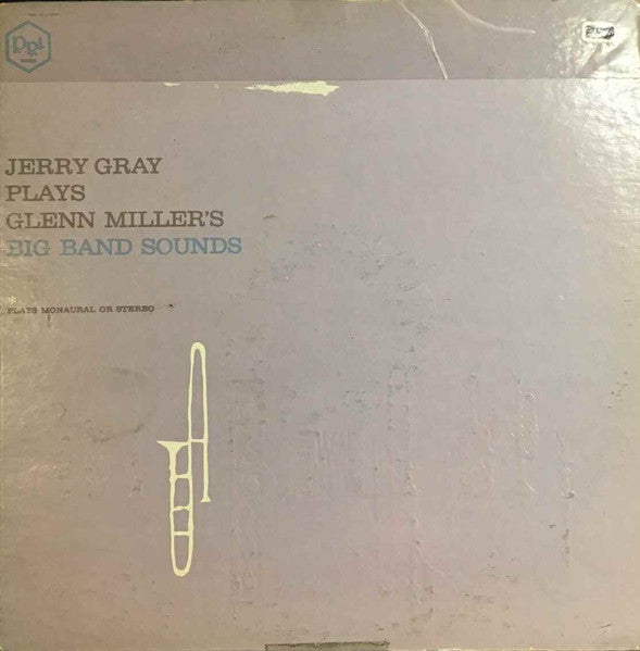 Jerry Gray : Jerry Gray Plays Glenn Miller's Big Band Sounds (LP, Album)