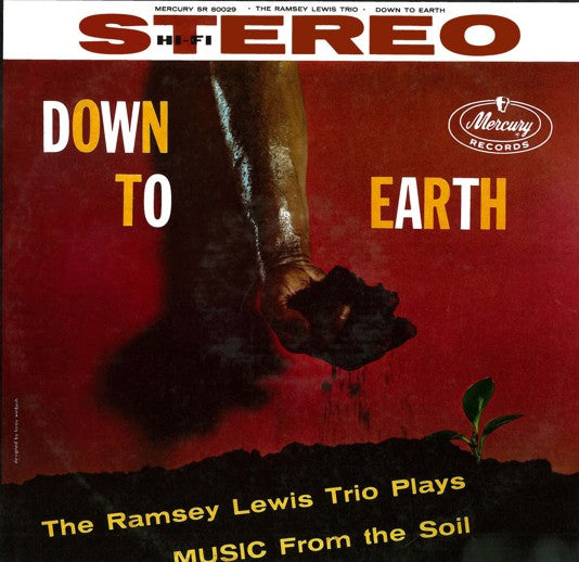The Ramsey Lewis Trio : Down To Earth (Music From The Soil) (LP, Album)