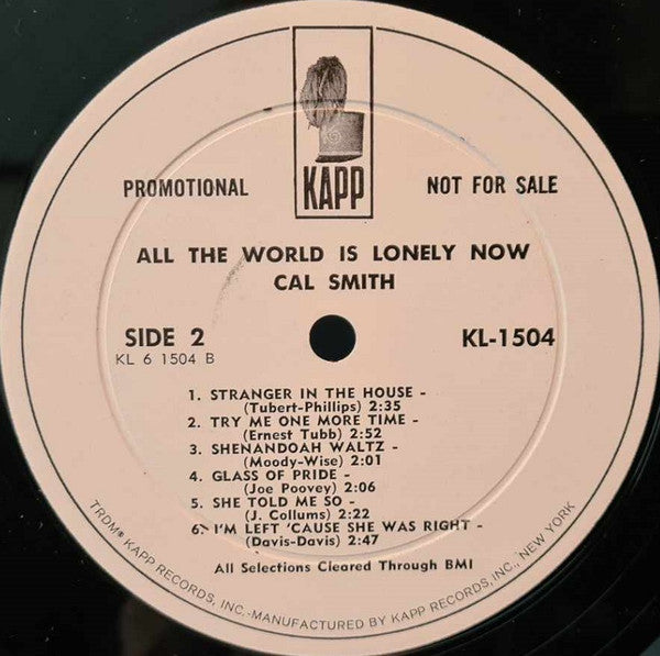Cal Smith : All The World Is Lonely Now (LP, Album, Mono, Promo, Whi)