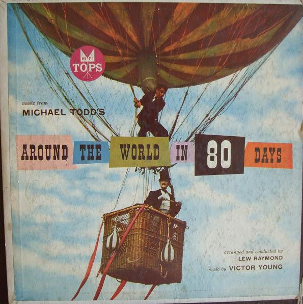 Lew Raymond And His Orchestra : Music From Michael Todd's Around The World In 80 Days (LP, Album)