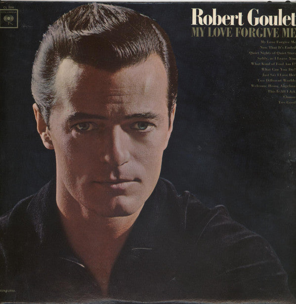 Robert Goulet : My Love Forgive Me (LP, Album, Mono)