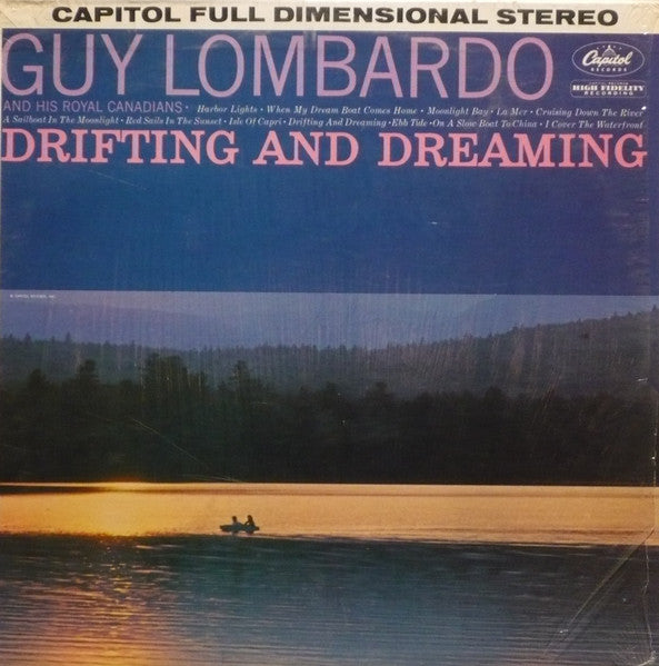 Guy Lombardo And His Royal Canadians : Drifting And Dreaming (LP, Album, RE)