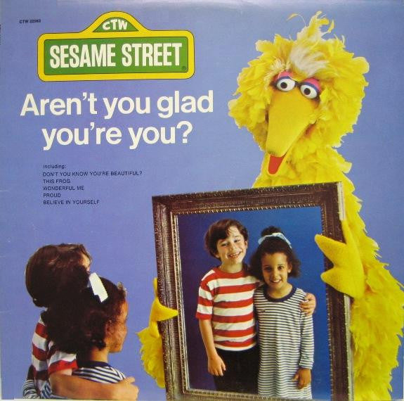 Sesame Street : Aren't You Glad You're You? (LP)