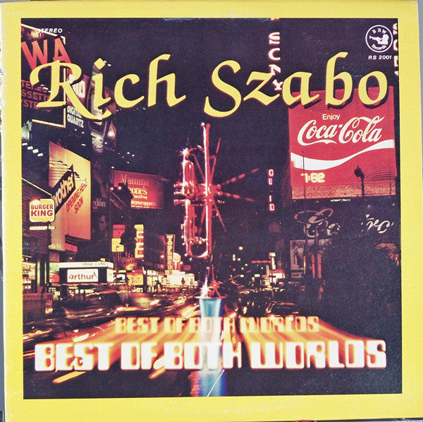 Rich Szabo : Best Of Both Worlds (LP, Album)