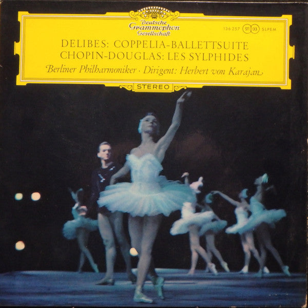 Delibes* / Chopin* - Douglas*, Berliner Philharmoniker, Herbert von Karajan : Coppelia-Ballettsuite / Les Sylphides (LP, RE, RP)