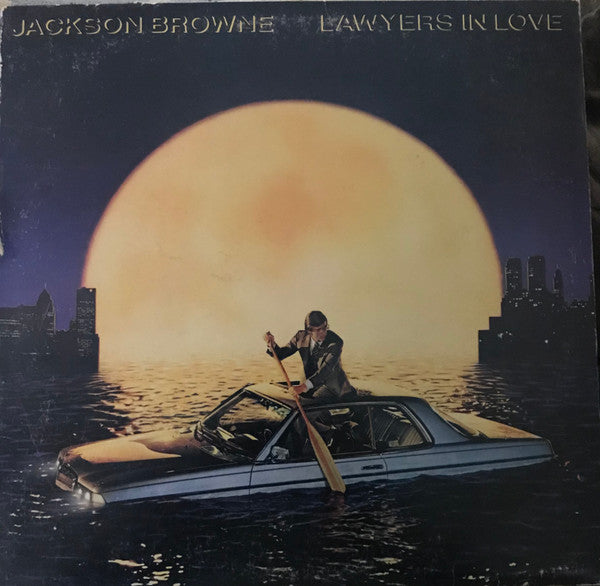 Jackson Browne : Lawyers In Love (LP, Album)