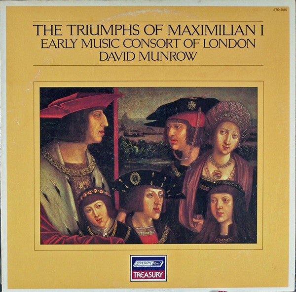 David Munrow & The Early Music Consort Of London : The Triumphs Of Maximillian I (LP)