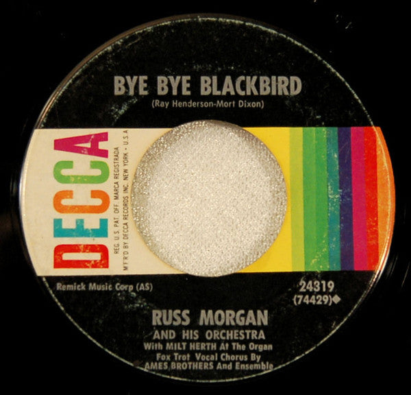 Russ Morgan And His Orchestra : I'm Looking Over A Four Leaf Clover / Bye Bye Blackbird (7", Single, RE, RP, Pin)