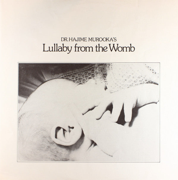 Dr. Hajime Murooka : Lullaby From The Womb (LP)
