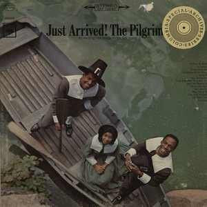 The Pilgrims (4) : Just Arrived! (LP, Album, RE)