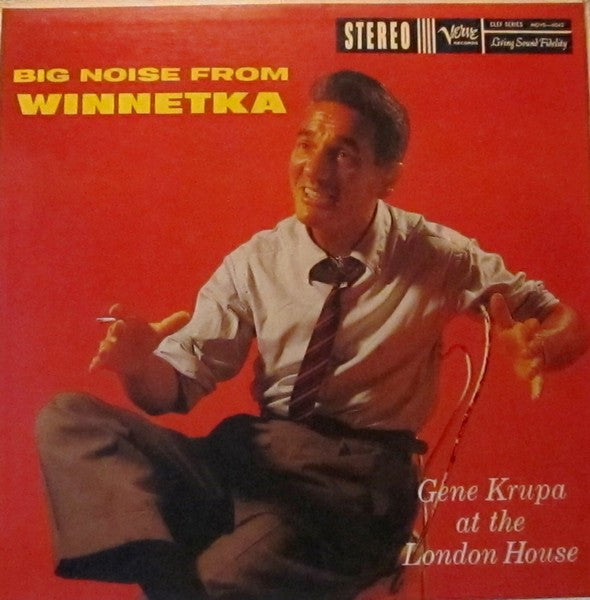 Gene Krupa : Big Noise From Winnetka Gene Krupa At The London House (LP, Album)