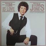 Tom Jones : Tom Is Love (LP, Comp)