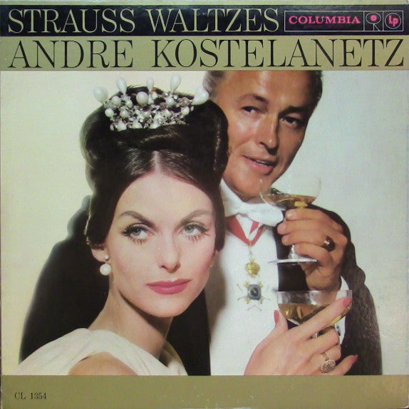 Andre Kostelanetz And His Orchestra* : Strauss Waltzes (LP, Album, Mono)
