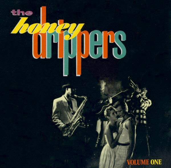 The Honeydrippers : The Honey Drippers Volume One (LP)