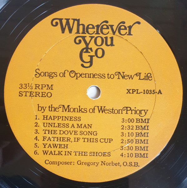 The Monks Of Weston Priory : Wherever You Go: Songs Of Openness To New Life (LP, Album)