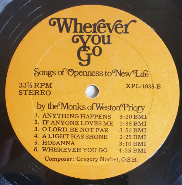 The Monks Of Weston Priory : Wherever You Go: Songs Of Openness To New Life (LP, Album)