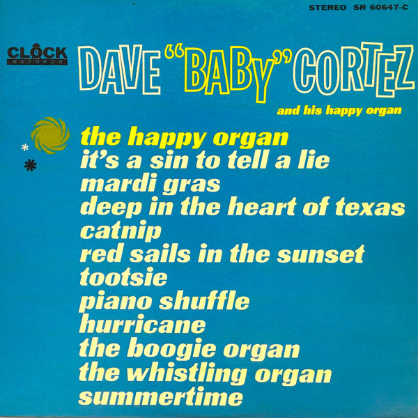 Dave "Baby" Cortez : Dave "Baby" Cortez And His Happy Organ (LP, Album)