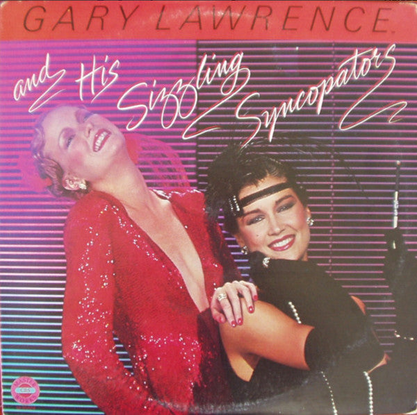 Gary Lawrence And His Sizzling Syncopators : Gary Lawrence And His Sizzling Syncopators (LP, Album)