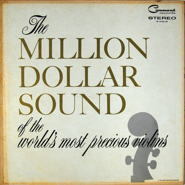 Enoch Light And His Orchestra : The Million Dollar Sound Of The World's Most Precious Violins (LP)