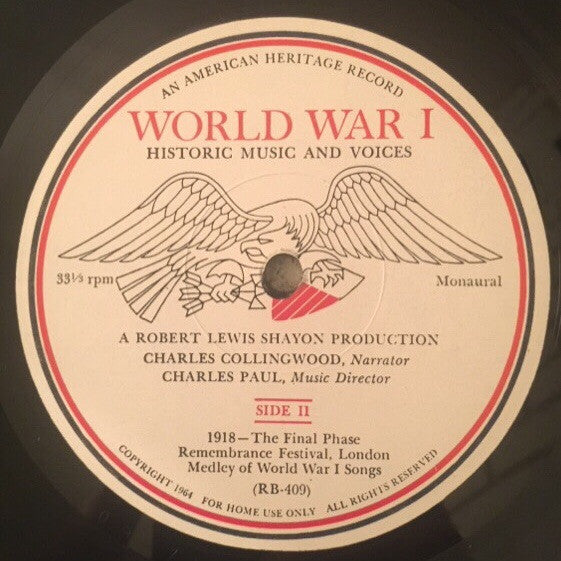 Charles Collingwood, Robert Lewis Shayon, Charles Paul : World War I Historic Music and Voices (LP, Mono)