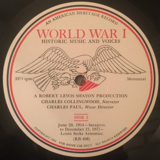 Charles Collingwood, Robert Lewis Shayon, Charles Paul : World War I Historic Music and Voices (LP, Mono)