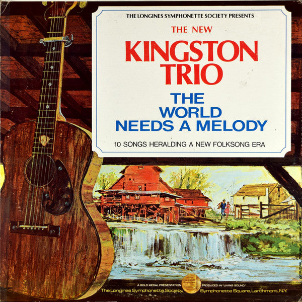 The New Kingston Trio : The World Needs A Melody (LP, Album)