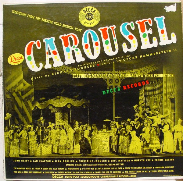 John Raitt - Jan Clayton - Jean Darling - Christine Johnson - Eric Mattson (2) - Murvyn Vye - Connie Baxter, Carousel Chorus And Orchestra : Carousel (LP, Album, Mono)