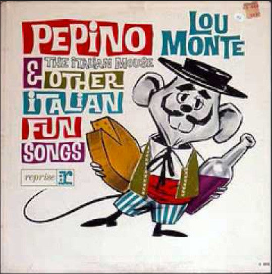 Lou Monte : Pepino, The Italian Mouse & Other Italian Fun Songs (LP, Album)