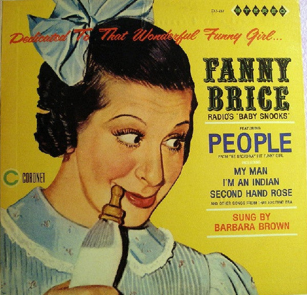 Barbara Brown (3) : Dedicated To That Wonderful Funny Girl... Fanny Brice - Radio's "Baby Snooks" (LP, Album)