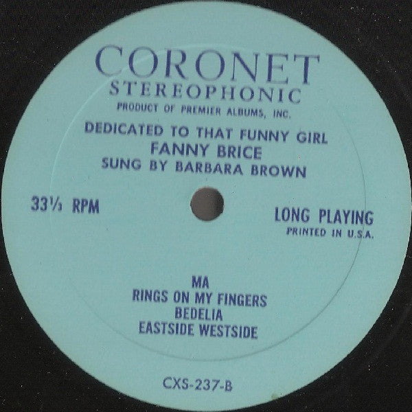 Barbara Brown (3) : Dedicated To That Wonderful Funny Girl... Fanny Brice - Radio's "Baby Snooks" (LP, Album)
