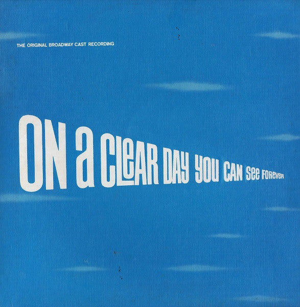 Barbara Harris (2) And John Cullum : On A Clear Day You Can See Forever (Original Broadway Cast Recording) (LP, Album, Ind)