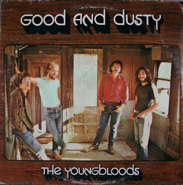 The Youngbloods : Good And Dusty (LP, Album, Pit)