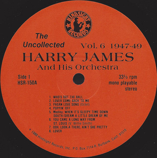 Harry James And His Orchestra : The Uncollected Harry James, Vol. 6, 1947-1949 (LP)