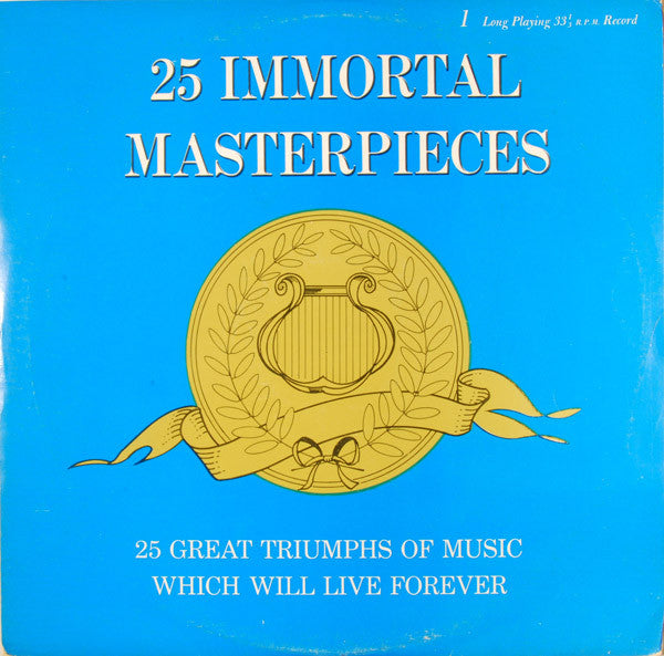 Unknown Artist : 25 Immortal Masterpieces (LP)