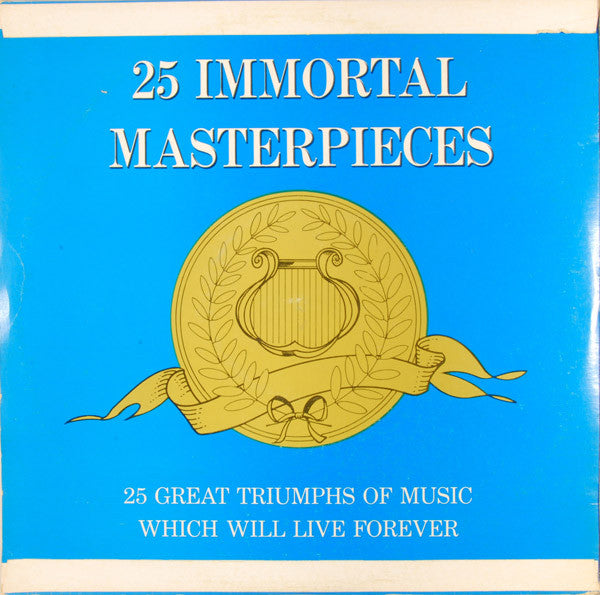 Unknown Artist : 25 Immortal Masterpieces (LP)