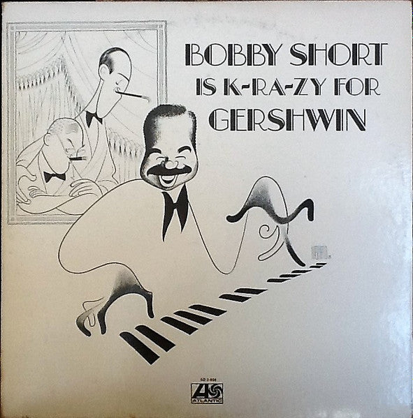 Bobby Short : Bobby Short Is K-Ra-Zy For Gershwin (2xLP, Gat)