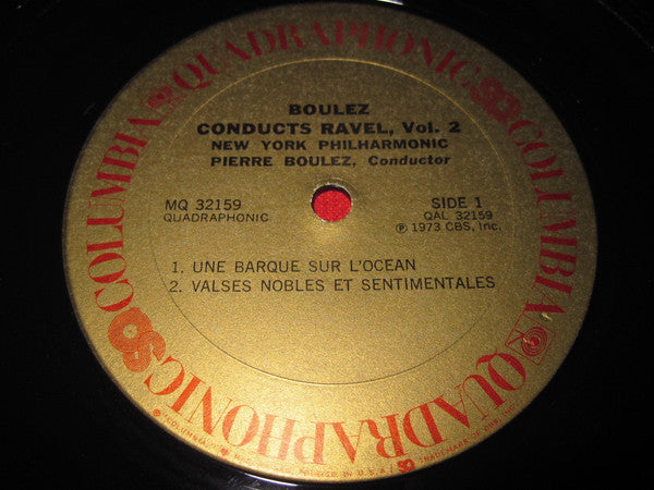 Boulez* Conducts Ravel*, New York Philharmonic : Boulez Conducts Ravel, Vol. 2 (LP, Album, Quad)