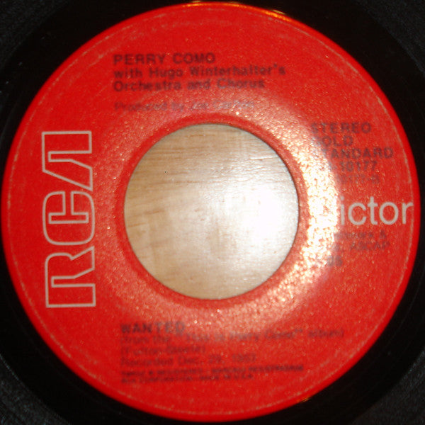 Perry Como With Mitchell Ayres' Orchestra* And The Ray Charles Singers /  Hugo Winterhalter's Orchestra And Chorus : Round And Round / Wanted (7", Single)