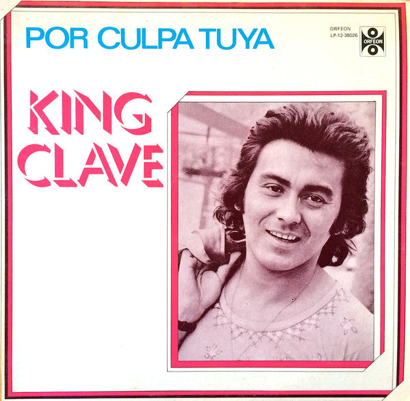 King Clave : Por Culpa Tuya (LP)