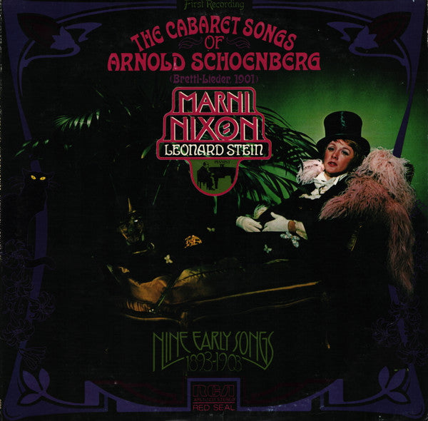 Marni Nixon, Leonard Stein : The Cabaret Songs Of Arnold Schoenberg (Brettl-Lieder, 1901) / Nine Early Songs (1893-1903) (LP, Album, Ind)