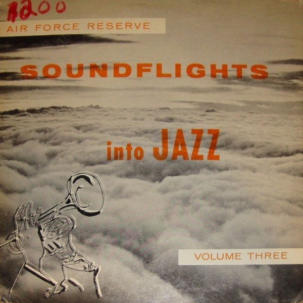 Air Force Reserve* : Soundflights Into Jazz Volume Three (LP)