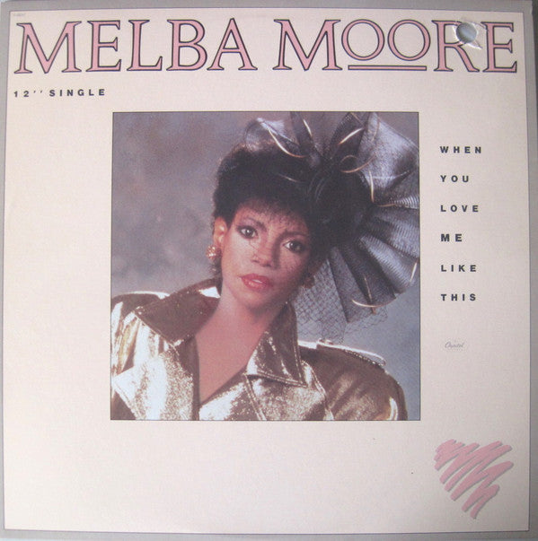 Melba Moore : When You Love Me Like This (12")
