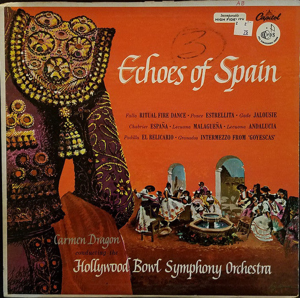 Carmen Dragon Conducting The Hollywood Bowl Symphony Orchestra* : Echoes Of Spain (LP, Album)